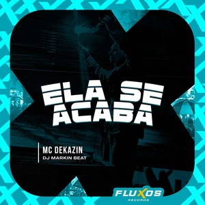 Ela se acaba (Explicit)