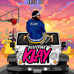 Just Like Klay (Explicit)