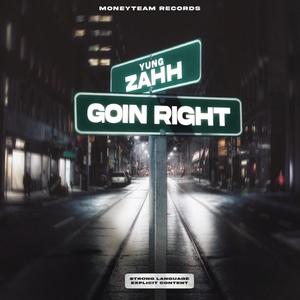 Goin Right (Explicit)