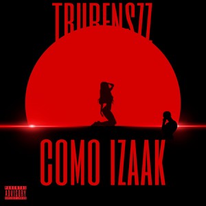 Como Izaak (Explicit)