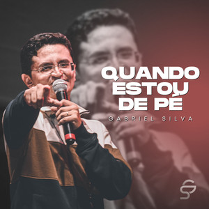 Quando Estou de Pé