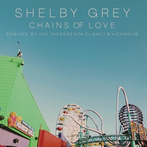Chains of Love (Hal Incandenza Remix)