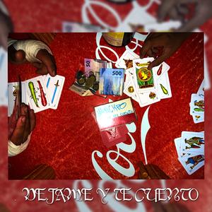 Dejame Y Te Cuento (Explicit)