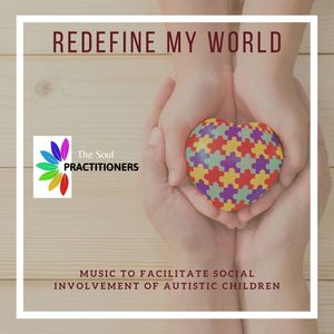 Redefine My World - Music To Facilitate Social Involvement Of Autistic Children