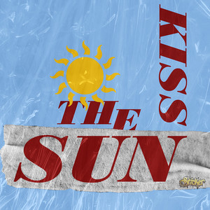 Kiss The Sun (And Hazel Remix)