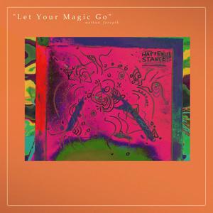 Let Your Magic Go