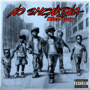 No Shenking (Explicit)