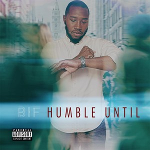 Humble Until (Explicit)