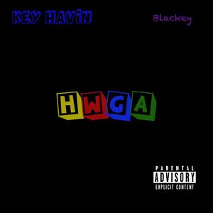 HWGA (feat. Key Havin) (Explicit)