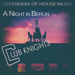 A Night in Berlin - Club Knights