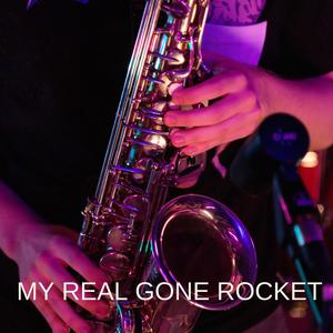 My Real Gone Rocket