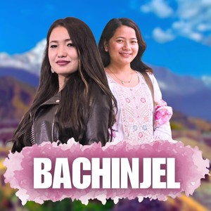 Bachinjel (feat. Rabina Limbu)
