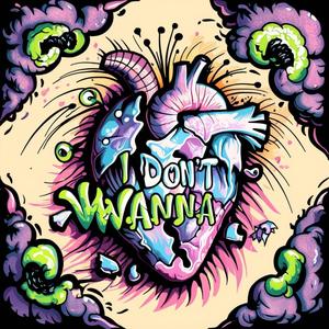 I don´t wanna