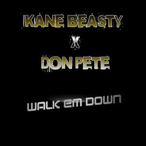 WALK EM DOWN (feat. Don Pete) [Explicit]