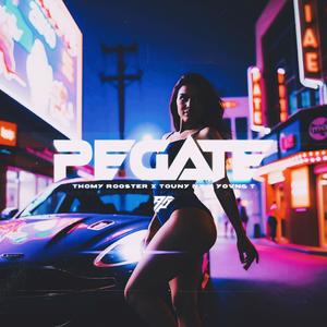 Pegate (feat. Touny Nx, YOVNGTOWER & Thomy Rooster)