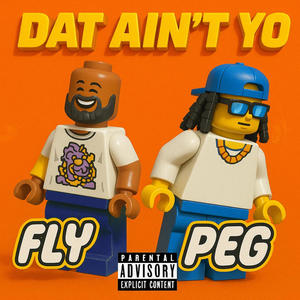 Dat Ain't Yo (feat. Elm Boy Peg) (Explicit)
