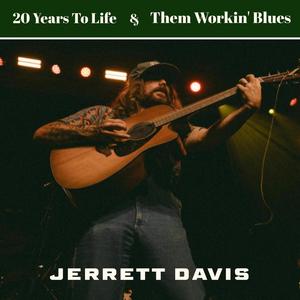 20 Years To Life & Them Workin' Blues