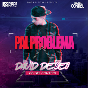 David Deseo - Pal Problema
