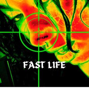 FAST LIFE (Explicit)