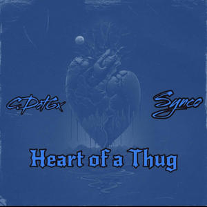 Heart of a Thug (feat. SyncoTL) (Explicit)