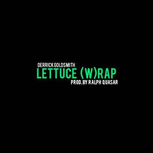 Lettuce (W) rap (Explicit)