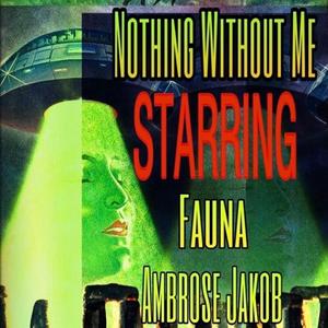 Nothing Without Me (feat. Ambrose Jakob)