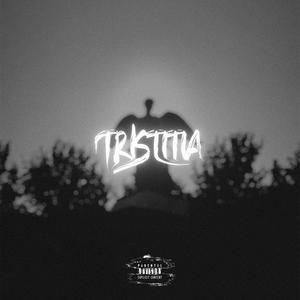 TRISTITIA (Explicit)