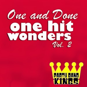 One and Done - One Hit Wonders Vol. 2