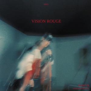 Vision Rouge (Explicit)