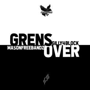 Grens Over (feat. MaisonFreebandz) (Explicit)