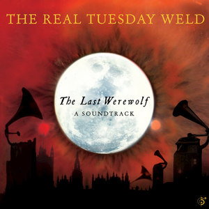 The Real Tuesday Weld - (I Always Kill) the Things I Love