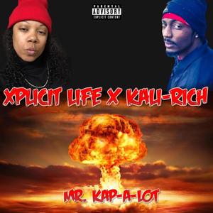 Mr. Kap-A-Lot (feat. Kali-Rich) [Explicit]