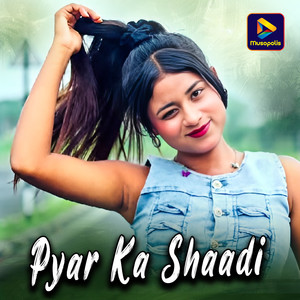 Pyar Ka Shaadi