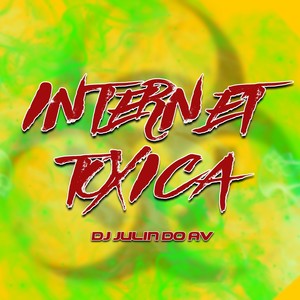 INTERNET TOXICA (Explicit)