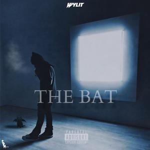 THE BAT (The Best Artist Today) (Explicit)