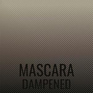 Mascara Dampened