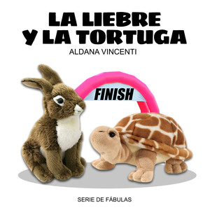 LA TORTUGA Y LA LIEBRE - Serie de Fábulas