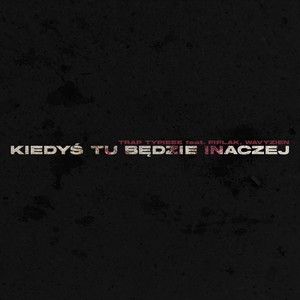 Kiedyś Tu Będzie Inaczej (Original Mix)