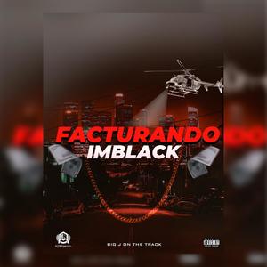 Facturando (feat. Imblack) [Explicit]