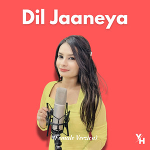 Dil Jaaneya (Female Version)