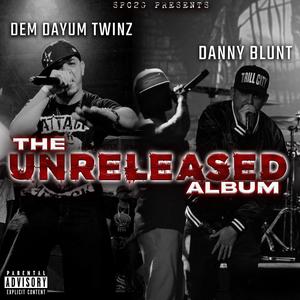 The Unreleased Album (Explicit)