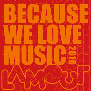 Because We Love Music 2016