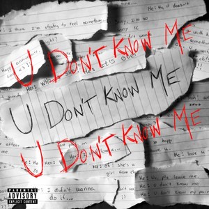 U Don't Know Me (Explicit)