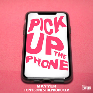 Pick up the Phone (Explicit)