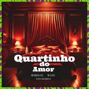 Quartinho do amor (Explicit)