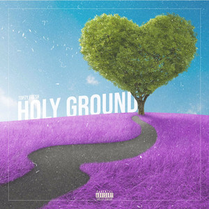 Holy Ground (Explicit)