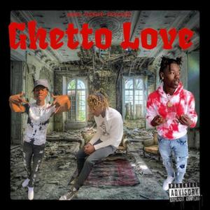 Ghetto Love (Explicit)