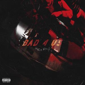 Bad 4 Us (Explicit)