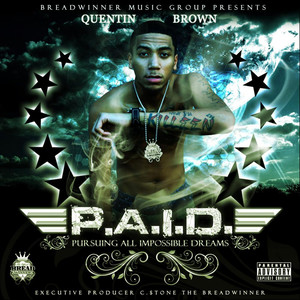 P.A.I.D. (Pursuing All Impossible Dreams) [Explicit]