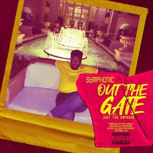 Out The Gate (feat. Just The Empress) (Explicit)